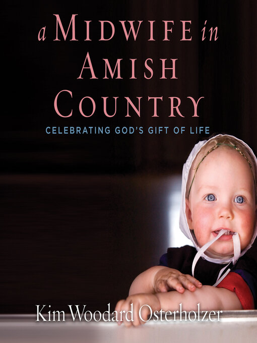 Title details for A Midwife in Amish Country by Kim Woodard Osterholzer - Available